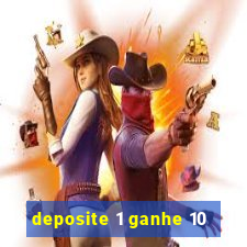 deposite 1 ganhe 10